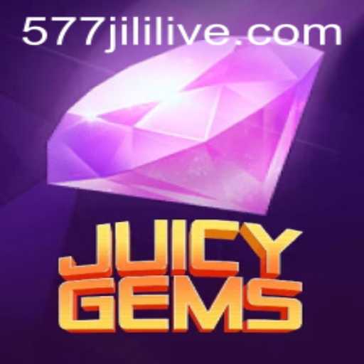 Unveiling JuicyGems: A Dazzling Adventure with 577jili