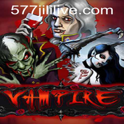 Exploring the World of Vampire: An In-Depth Look at the Thrilling Game 577jili